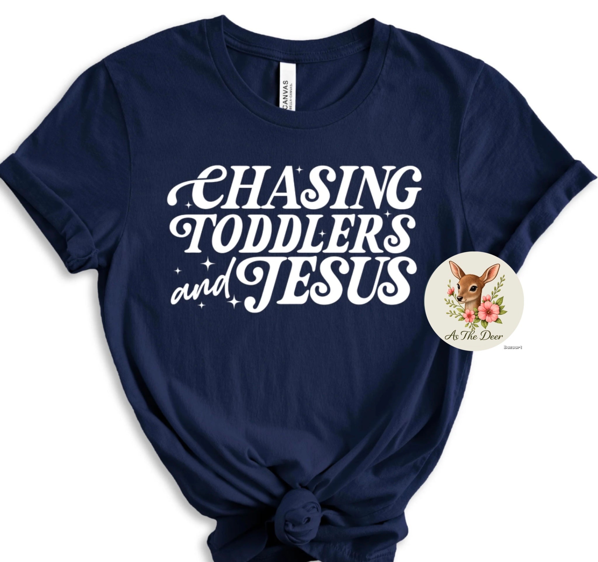 Chasing Toddlers and Jesus T-Shirt