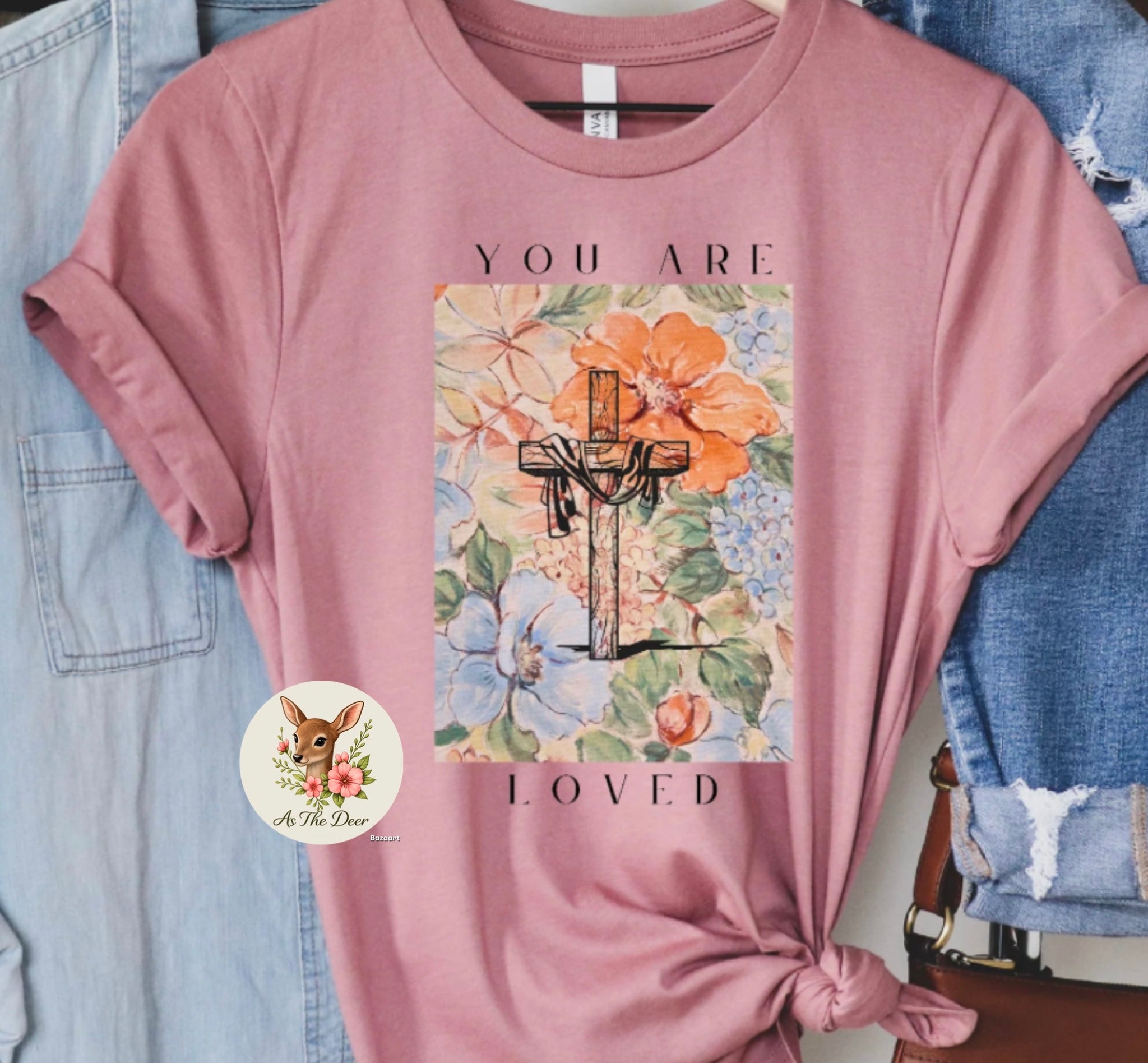 You Are Loved T-Shirt