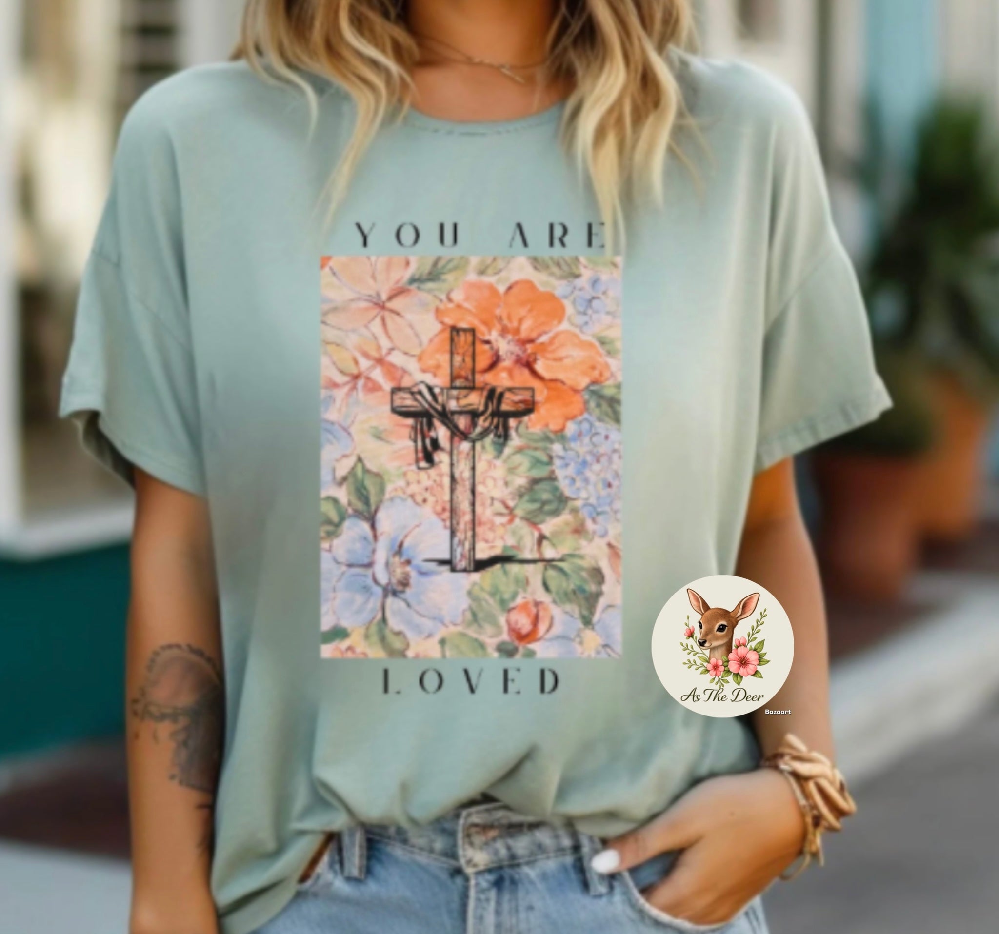 You Are Loved T-Shirt