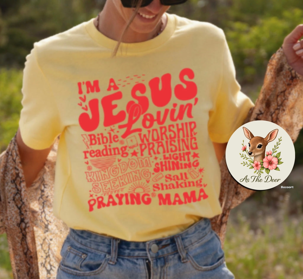 Jesus Lovin’ Mama T-Shirt