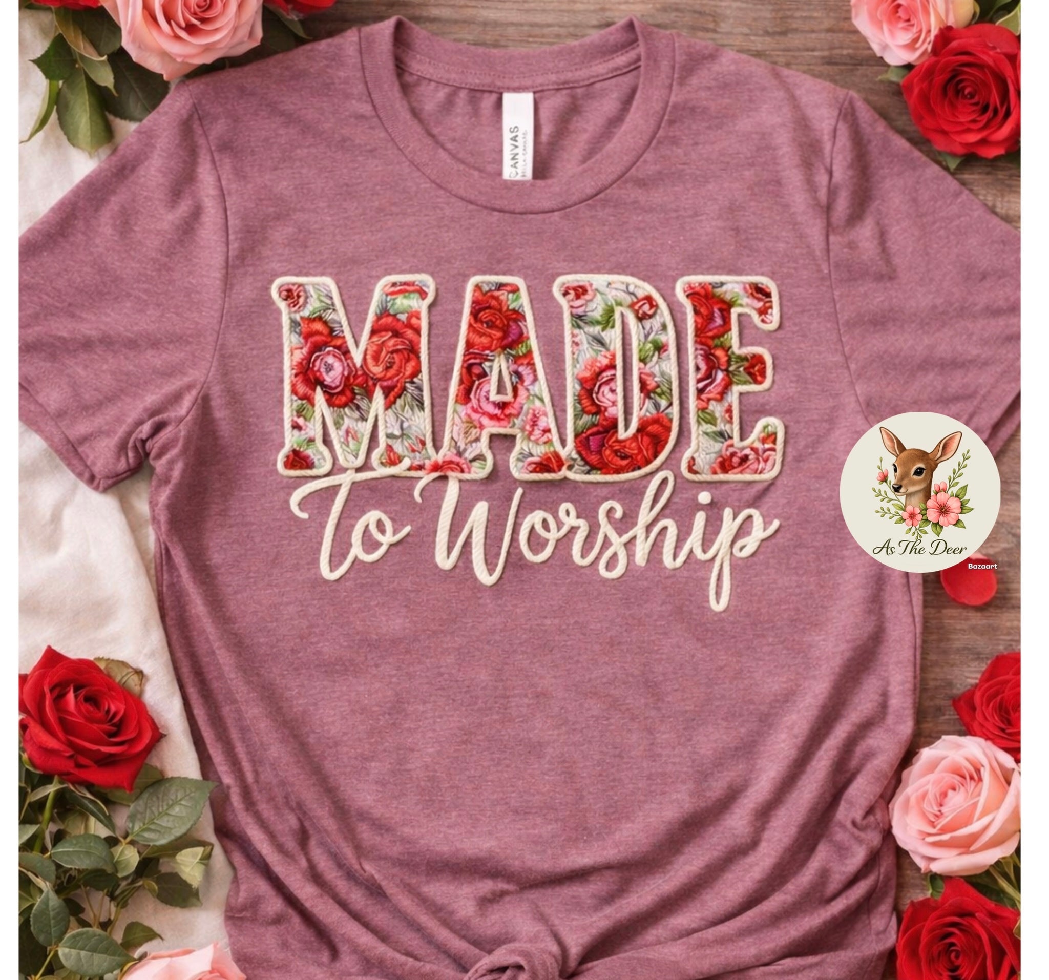 Made to Worship Roses T-Shirt