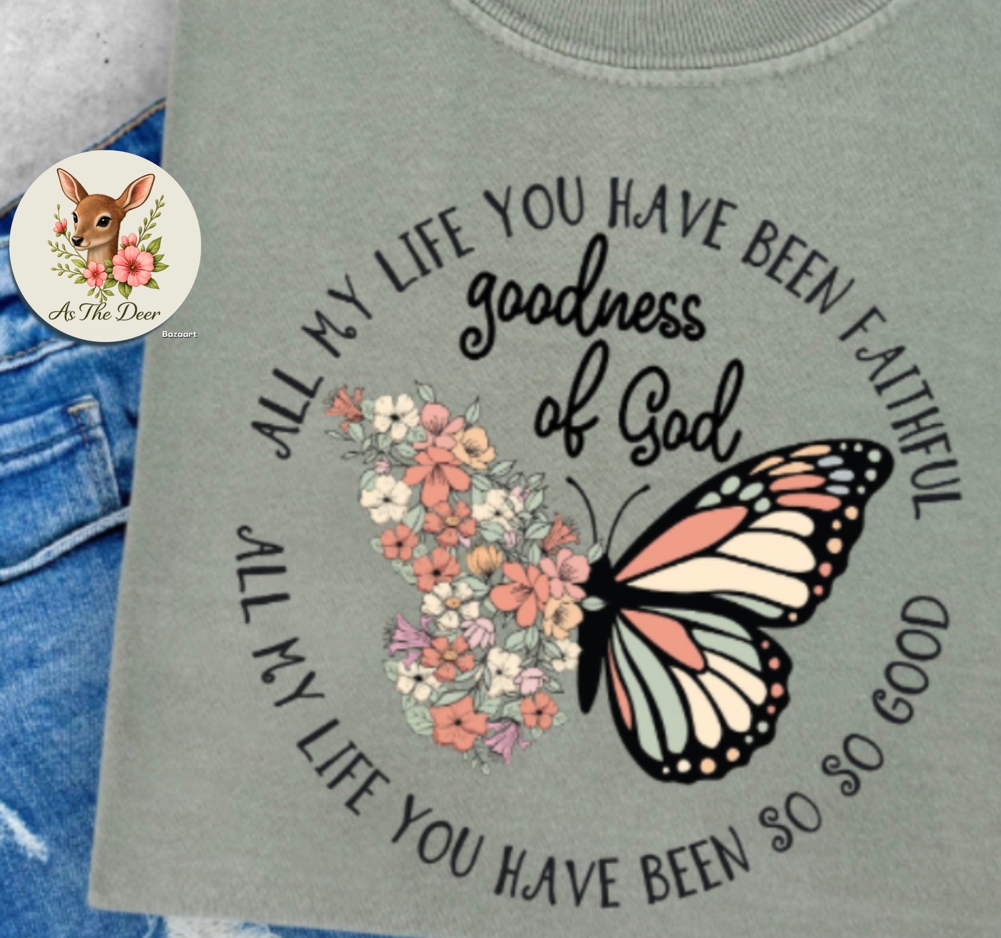 Goodness of God Butterfly T-Shirt