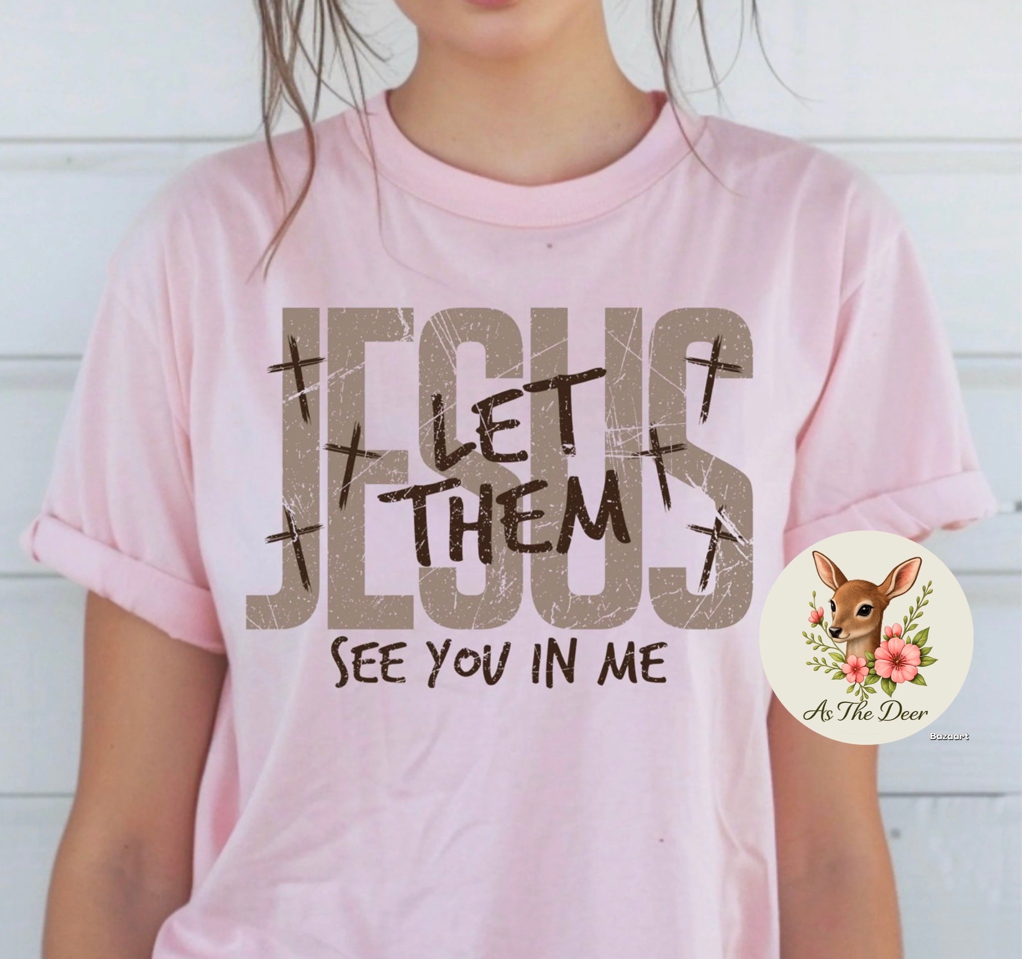 Jesus Let Them T-Shirt