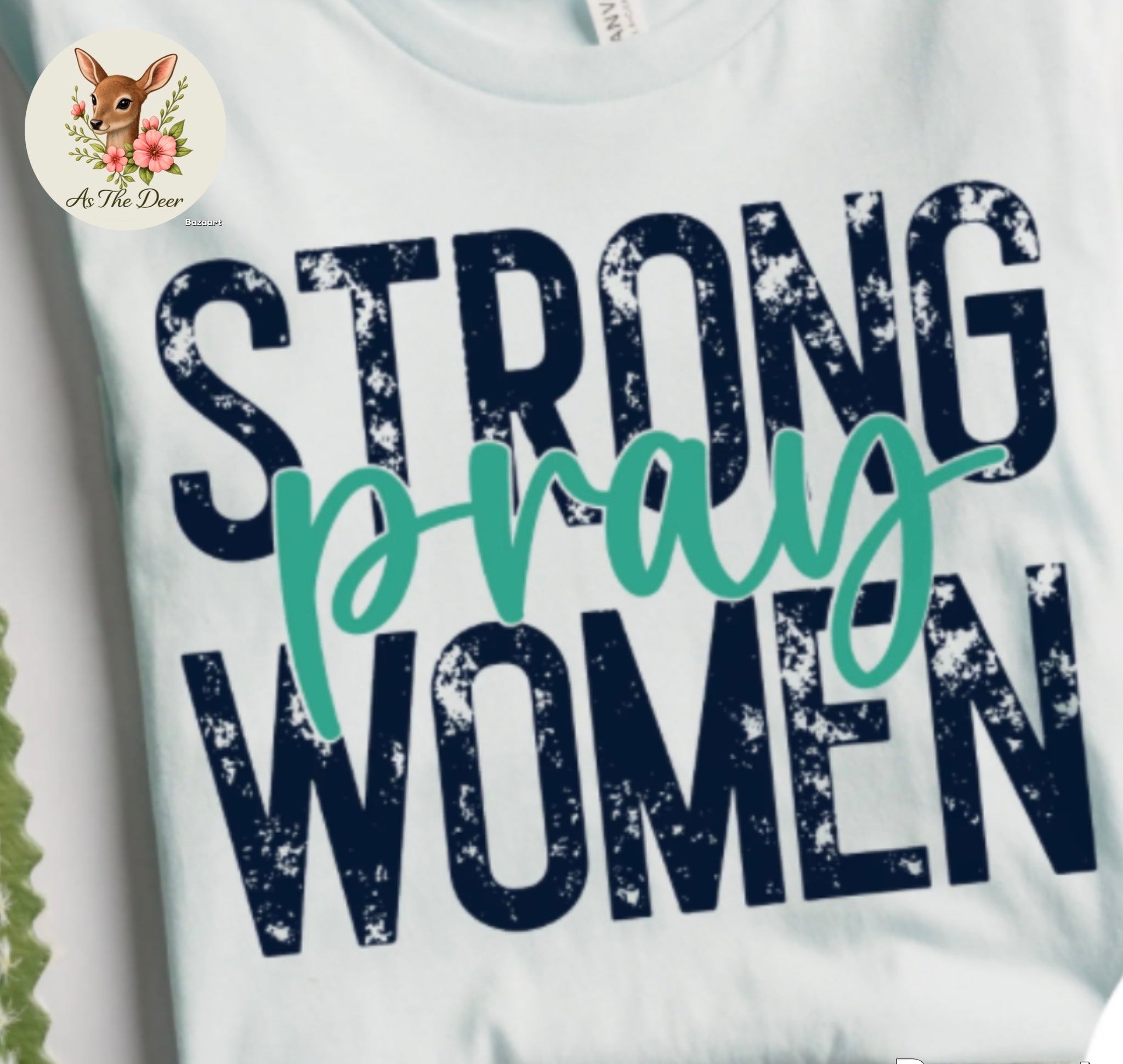 Strong Women Pray T-Shirt
