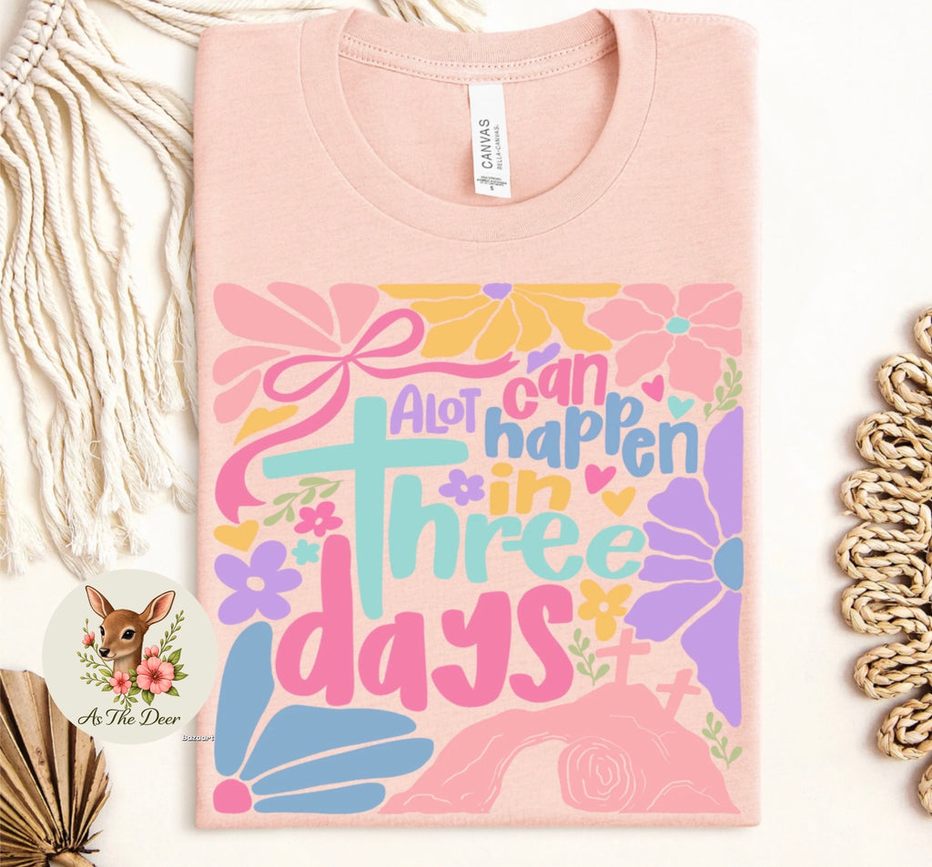 A Lot Can Happen T-Shirt